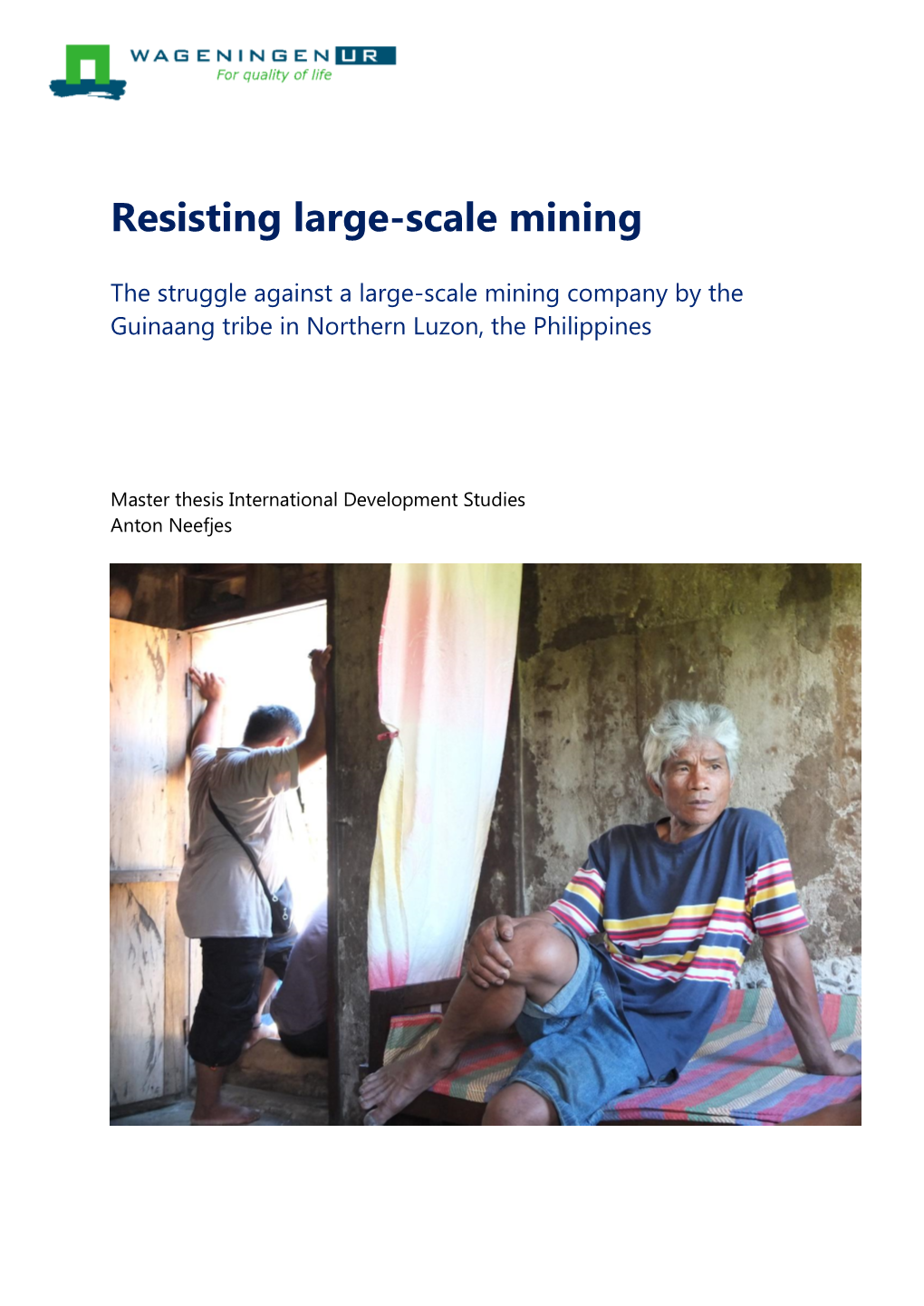 Resisting Large-Scale Mining