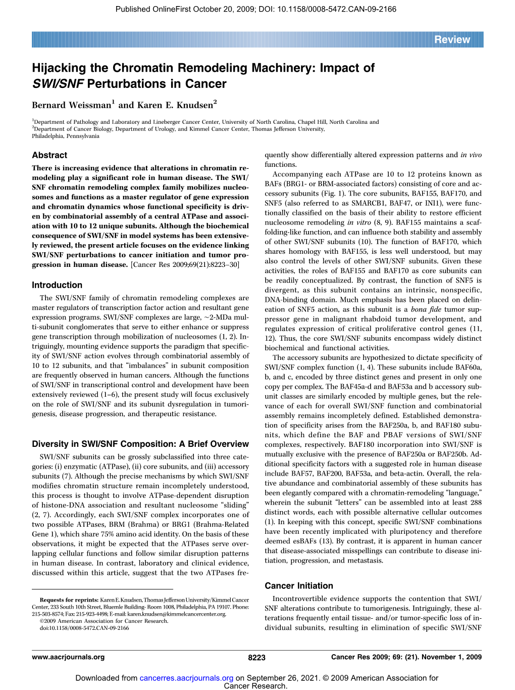 Hijacking the Chromatin Remodeling Machinery: Impact of SWI/SNF Perturbations in Cancer Bernard Weissman1 and Karen E