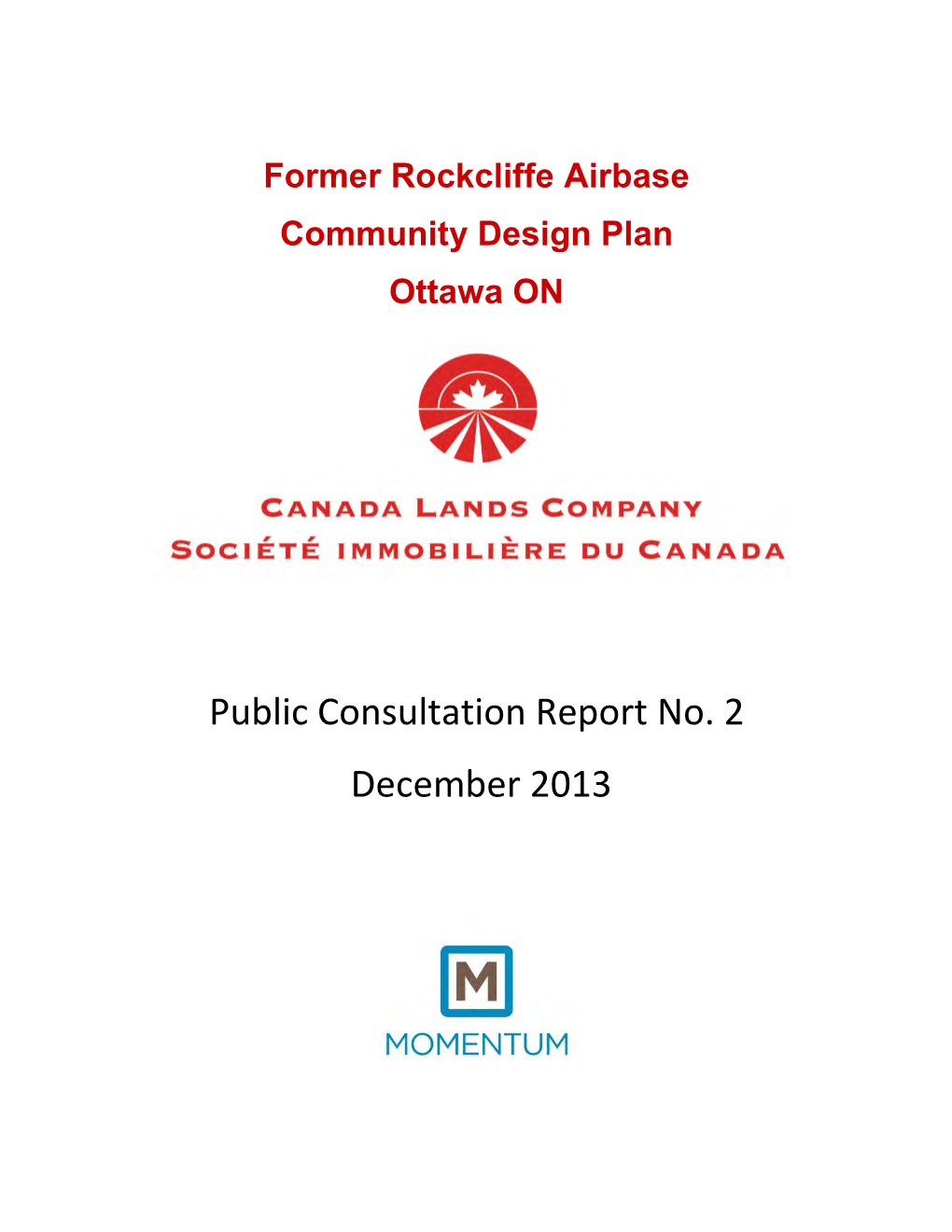 Public Consultation Report No. 2 December 2013