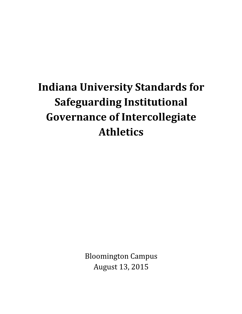 Indiana University Standards for Safeguarding Institutional Governance of Intercollegiate Athletics