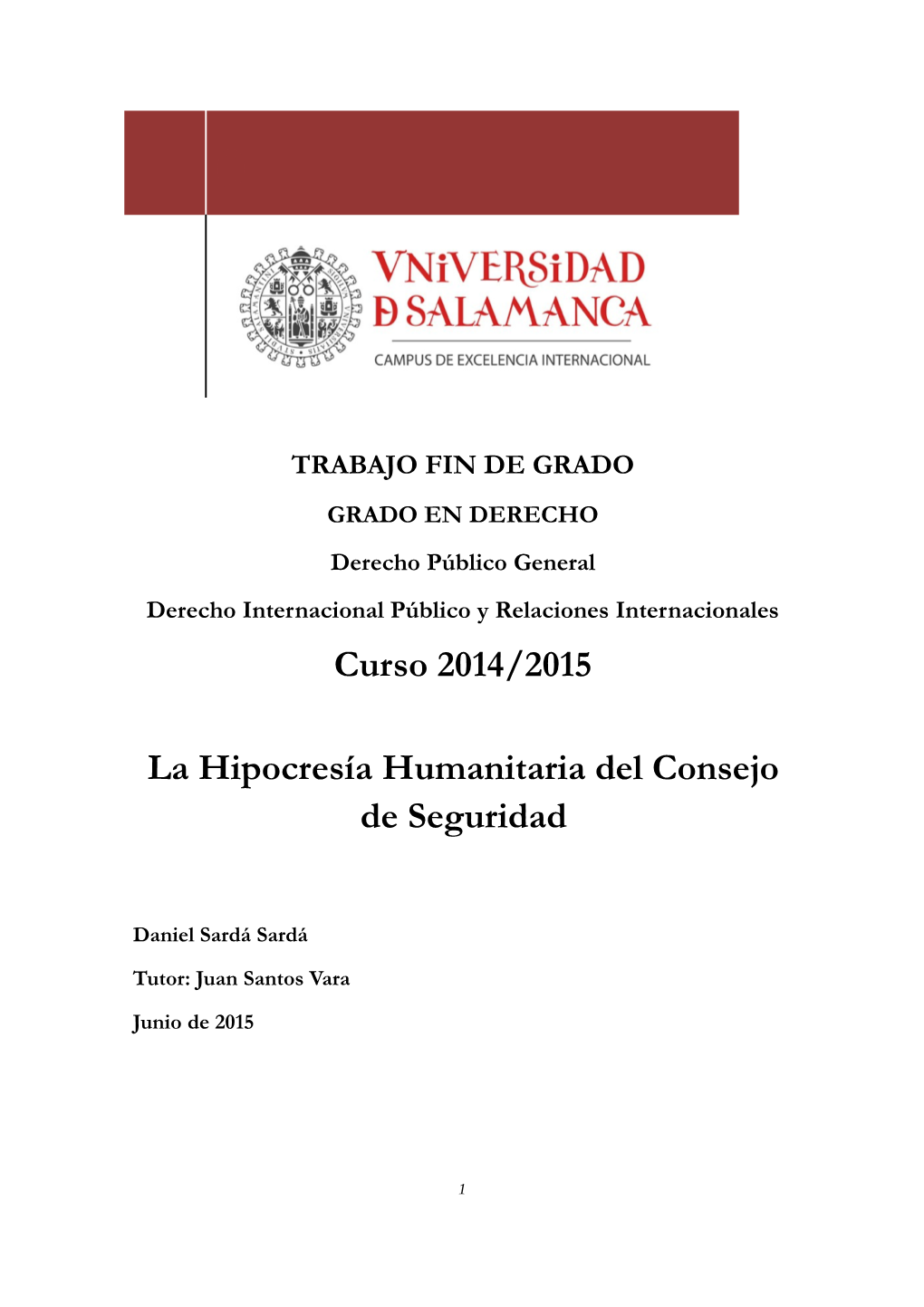 Curso 2014/2015 La Hipocresía Humanitaria Del Consejo De