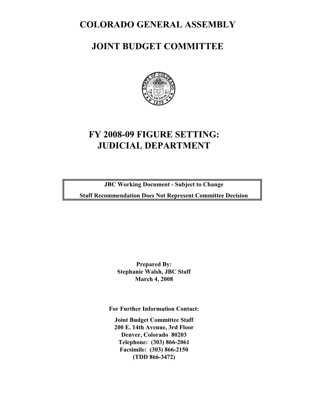 S:\JBC\04 Figure Setting\FY 08-09\Judicial\JUD FIG 08-09