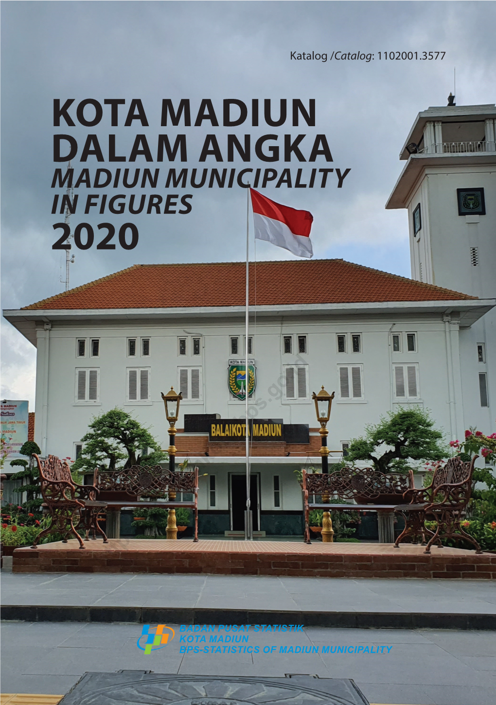 Kota Madiun Dalam Angka 2020 Iii KEPALA BPS KOTA MADIUN CHIEF STATISTICIAN of Madiun Municipality