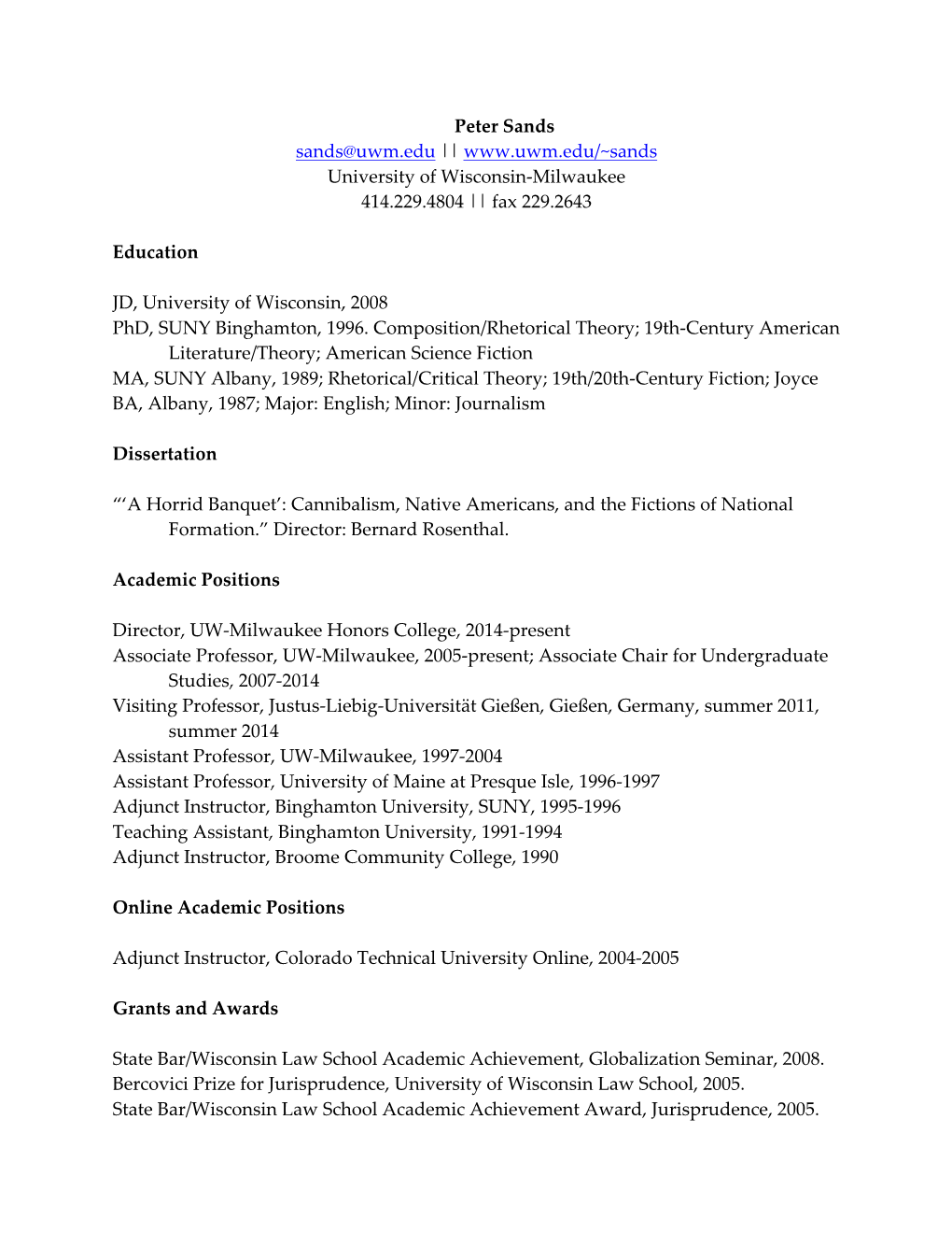 Peter Sands Sands@Uwm.Edu || University of Wisconsin-Milwaukee 414.229.4804 || Fax 229.2643