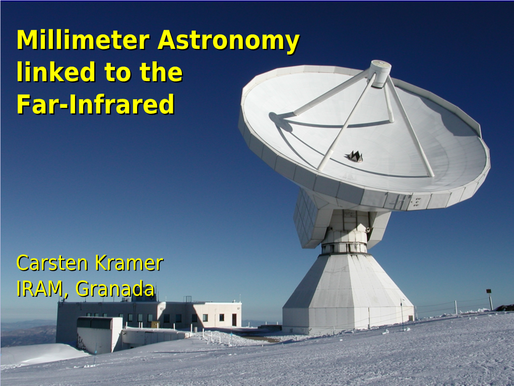 Millimeter Astronomy Linked to the Far-Infrared