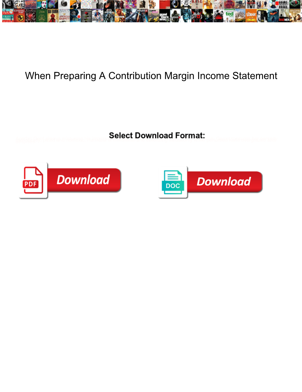 When Preparing a Contribution Margin Income Statement