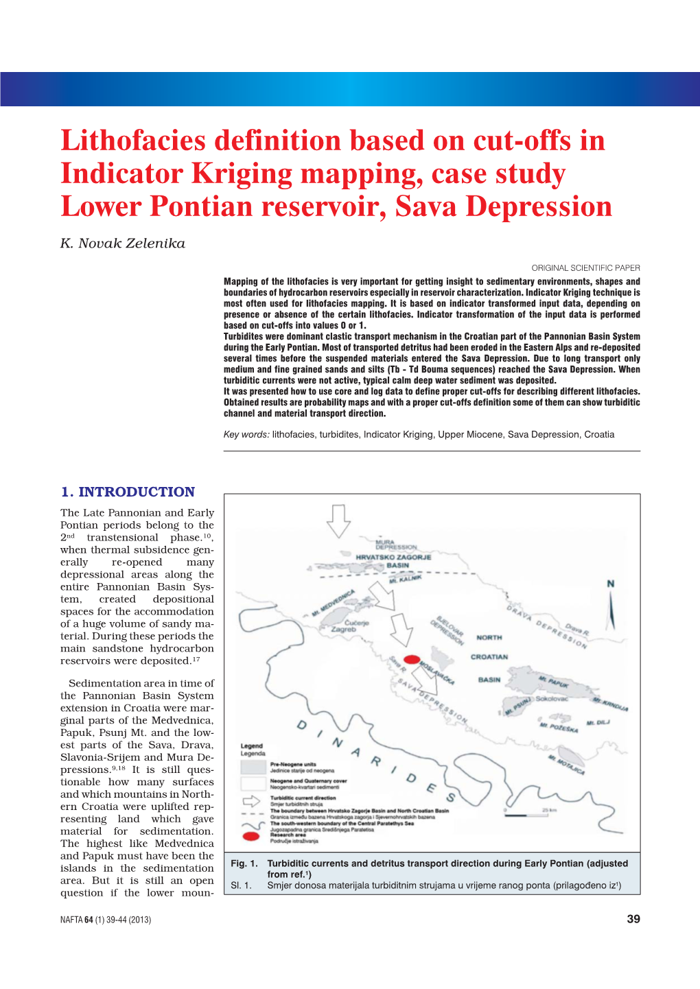 Lithofacies Definition Based on Cut-Offs in Indicator Kriging Mapping, Case Study Lower Pontian Reservoir, Sava Depression K