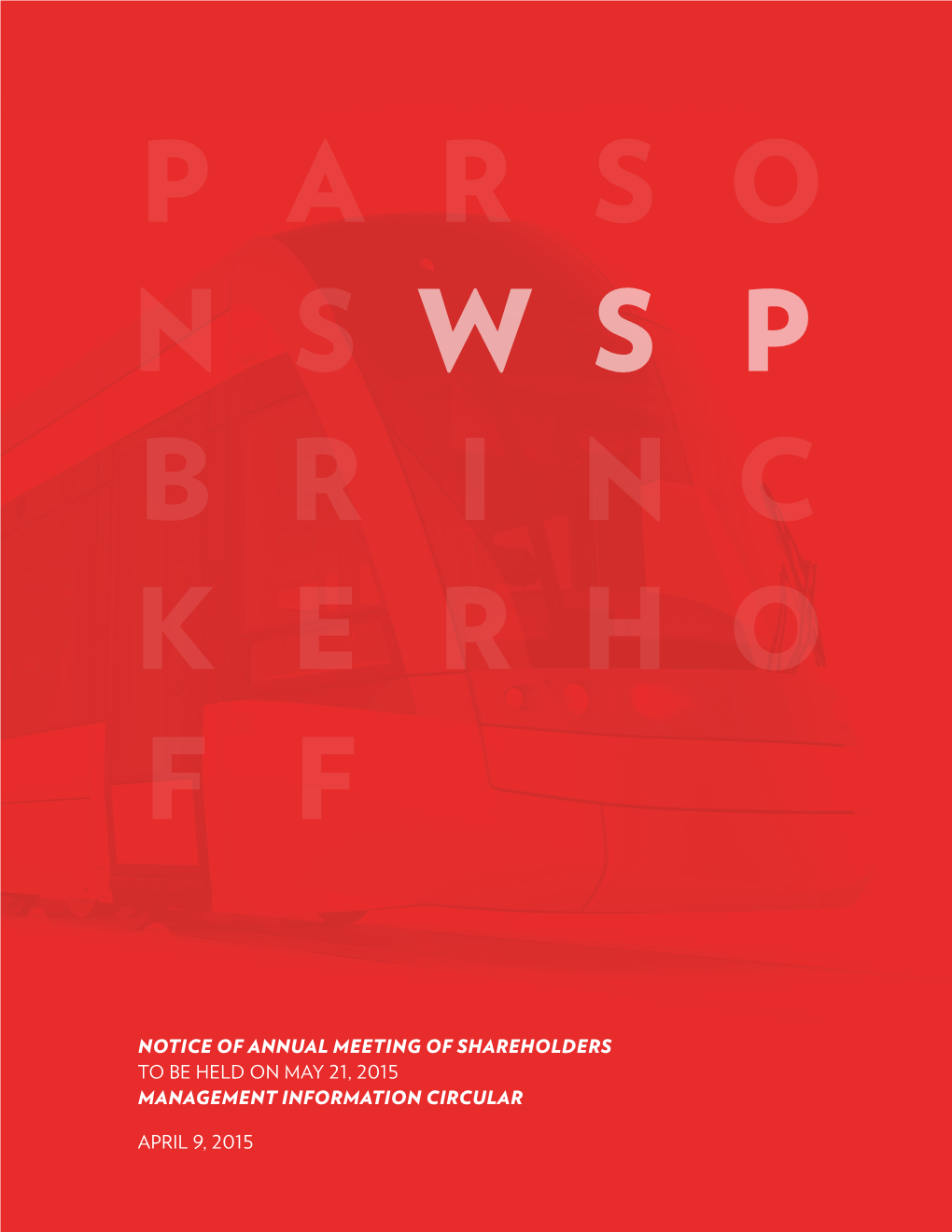 Notice of Annual Meeting of Shareholders to Be Held on May 21, 2015 Management Information Circular