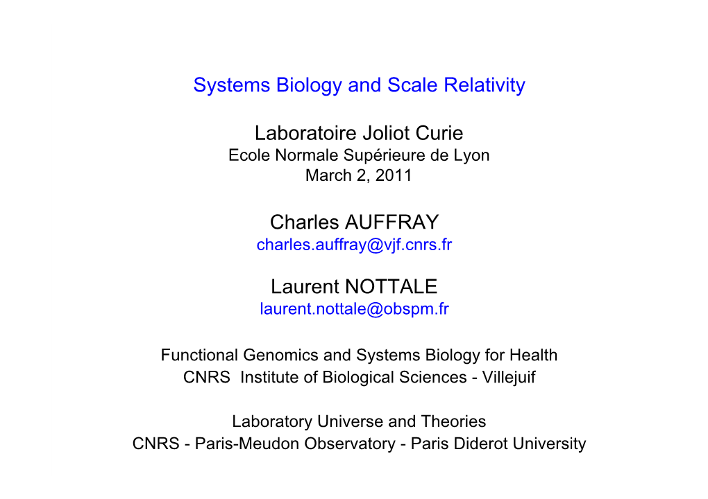 Charles AUFFRAY Laurent NOTTALE Systems Biology and Scale