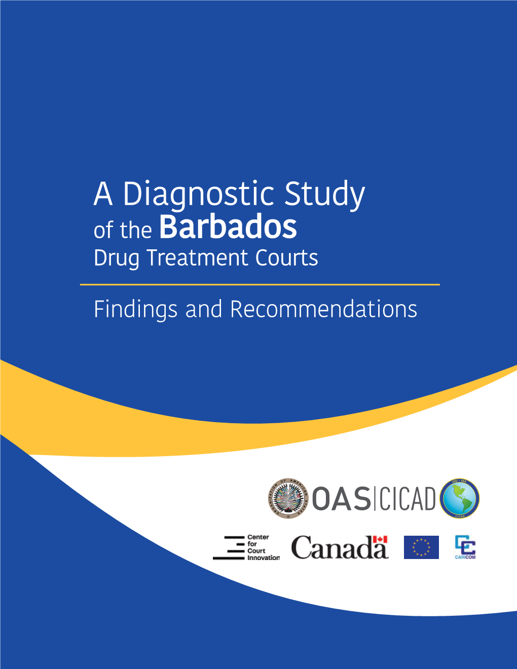 A Diagnostic Study of the Barbados Drug Treatment Courts