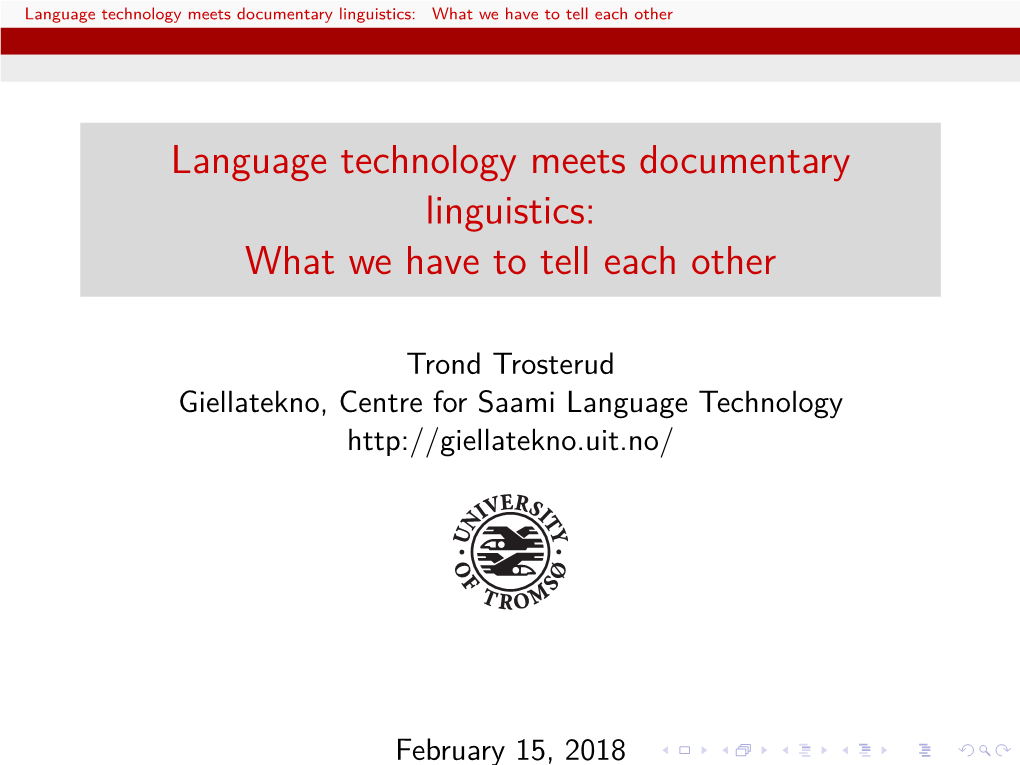 Language Technology Meets Documentary Linguistics: What We Have to Tell Each Other