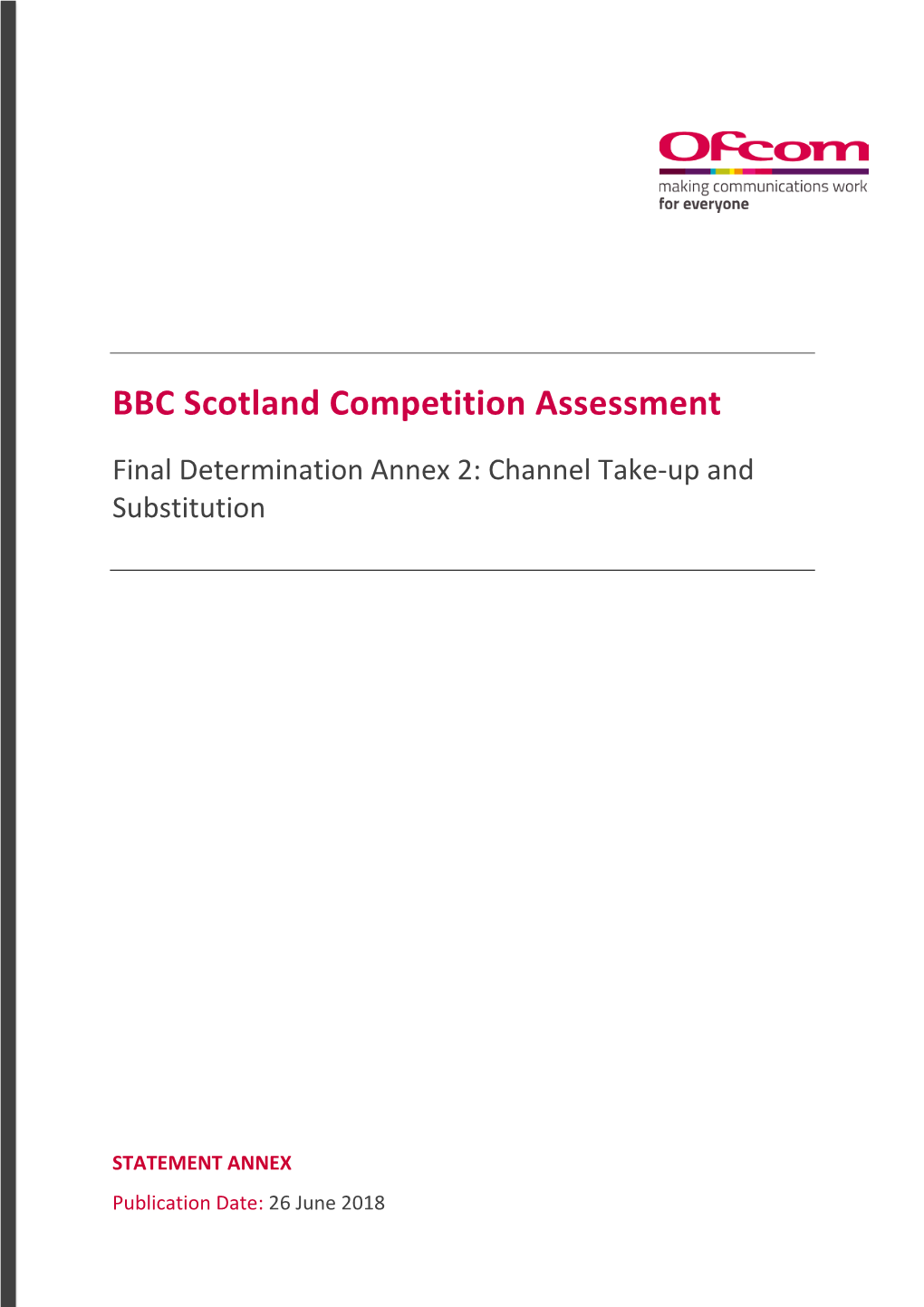 Final Determination Annex 2: Channel Take-Up and Substitution