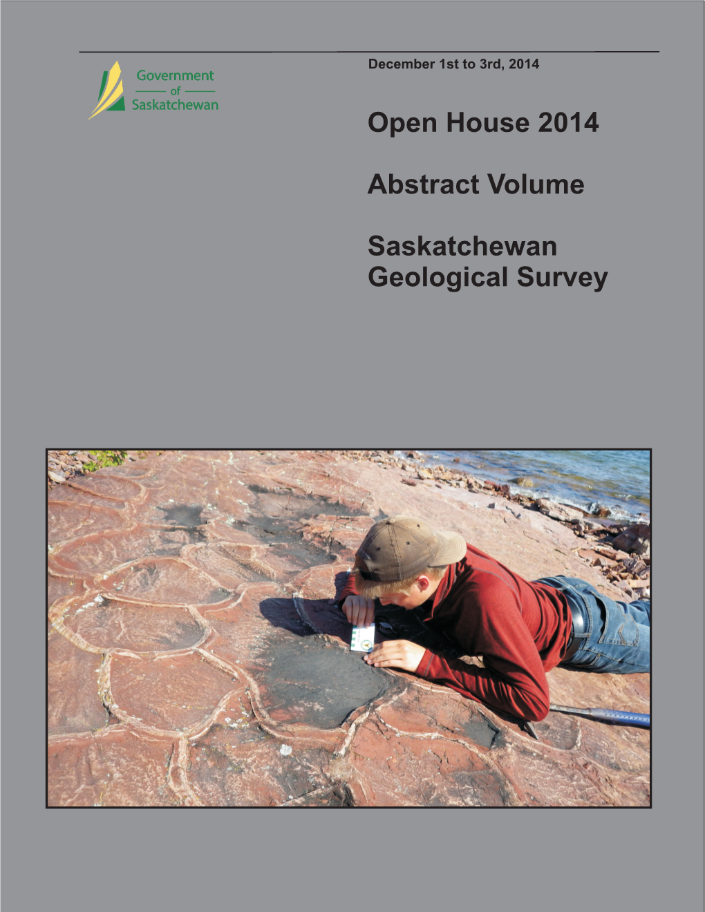 Open House 2014 Abstract Volume Saskatchewan Geological Survey