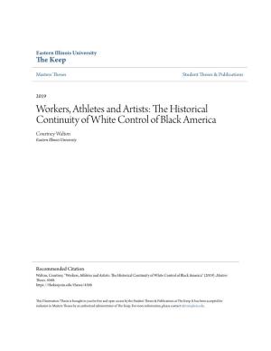 The Historical Continuity of White Control of Black America