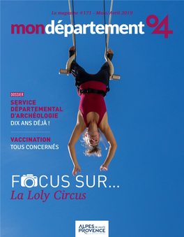 F CUS SUR… La Loly Circus SOMMAIRE