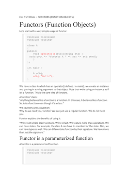 FUNCTORS (FUNCTION OBJECTS) Functors (Function Objects) Let's Start with a Very Simple Usage of Functor
