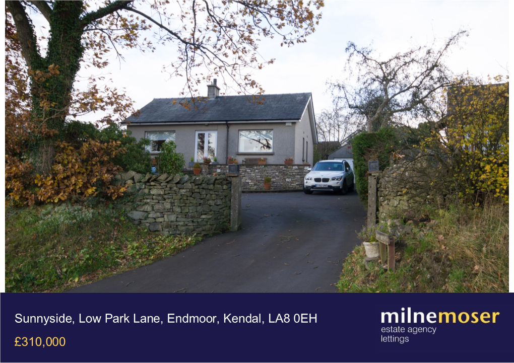 Sunnyside, Low Park Lane, Endmoor, Kendal, LA8 0EH £310,000