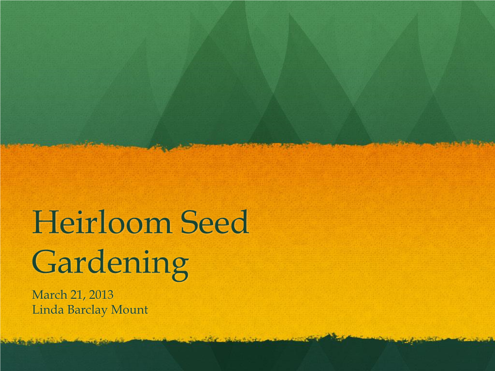 Propagating Heirloom Seeds