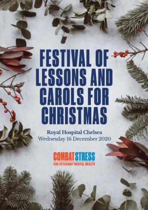 FESTIVAL of LESSONS and CAROLS for CHRISTMAS Royal Hospital Chelsea Wednesday 16 December 2020 WELCOME