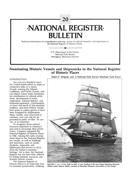 •NATIONALREGISTER BULLETIN Technical Information on Comprehensive Planning, Survey of Cultural Resources, and Registration in the National Register of Historic Places