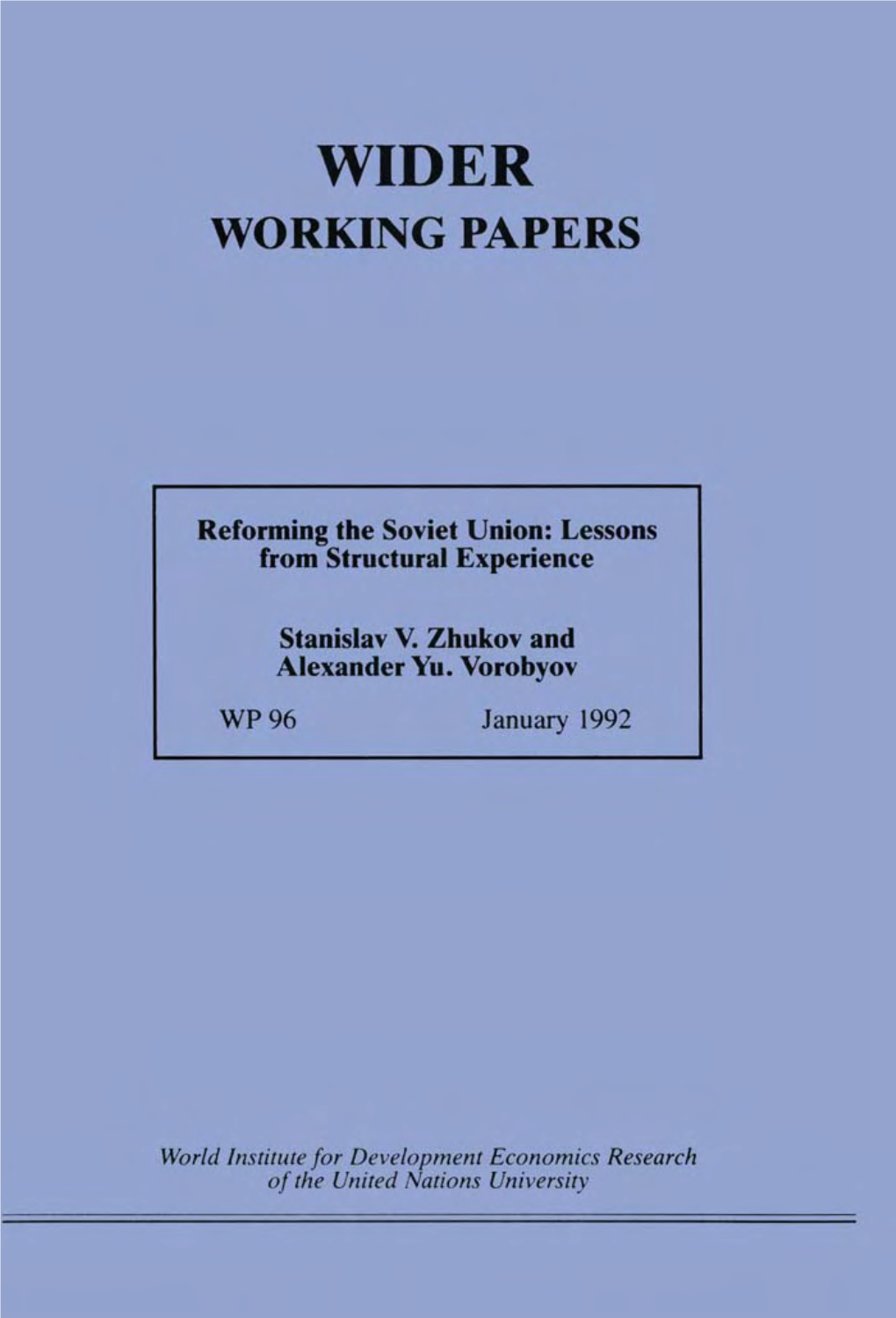 Reforming the Soviet Union: Lessons from Structural Experience