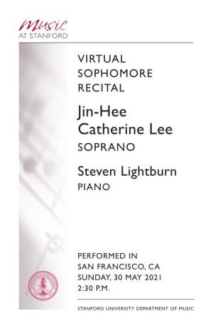 Jin-Hee Catherine Lee Soprano Steven Lightburn Piano