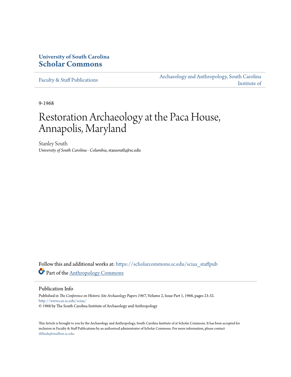 Restoration Archaeology at the Paca House, Annapolis, Maryland Stanley South University of South Carolina - Columbia, Stansouth@Sc.Edu