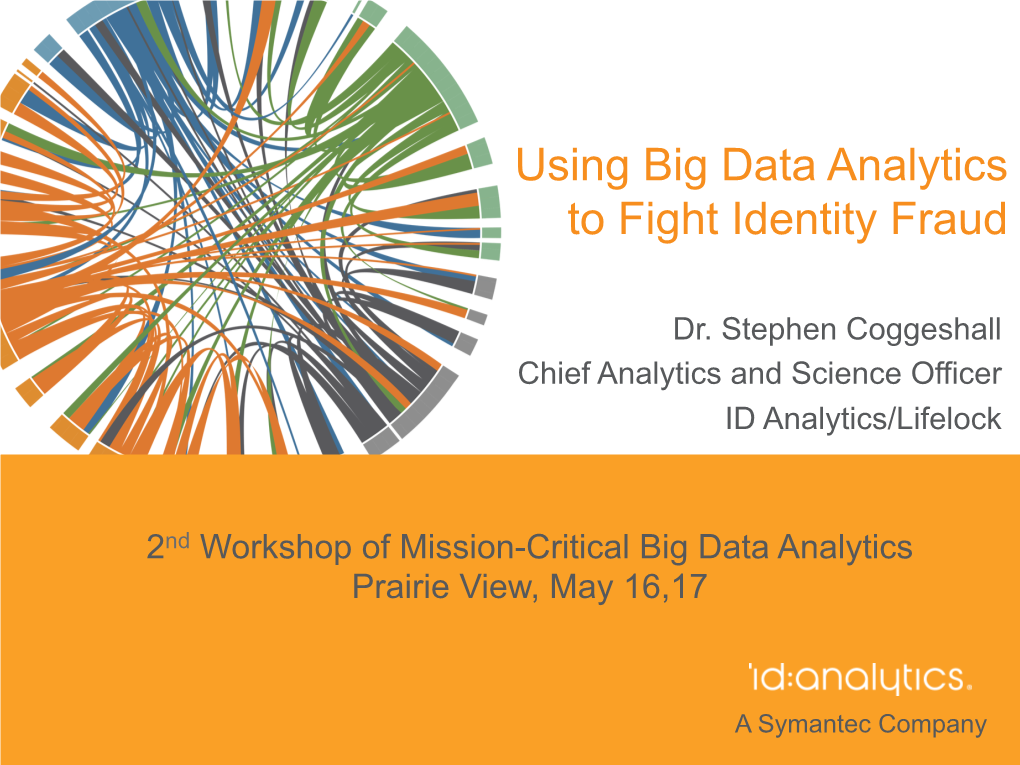 Using Big Data Analytics to Fight Identity Fraud