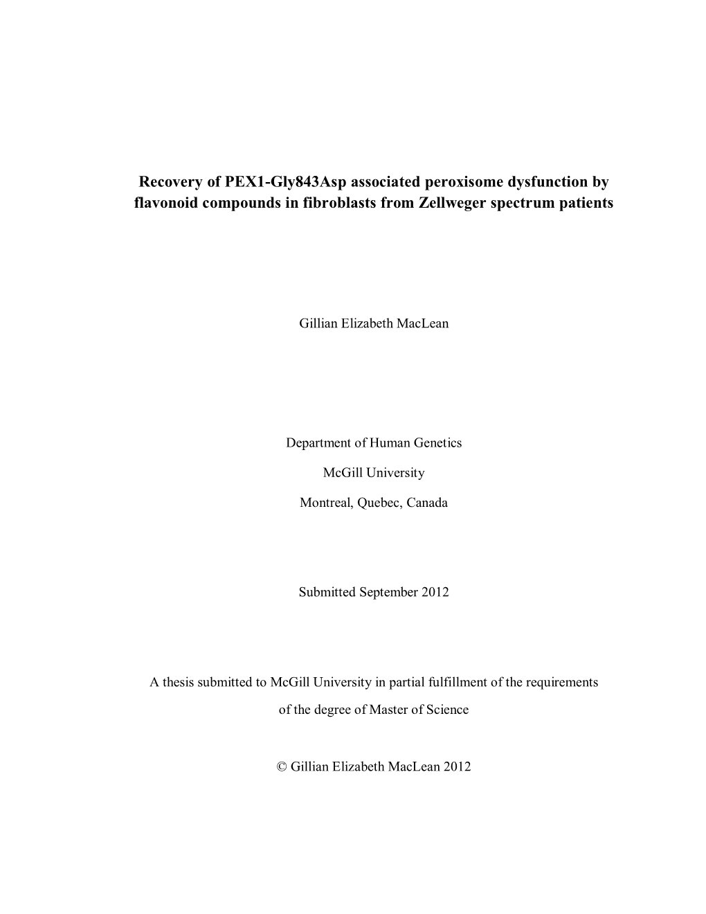 Recovery of PEX1-Gly843asp Associated Peroxisome Dysfunction by Flavonoid Compounds in Fibroblasts from Zellweger Spectrum Patients