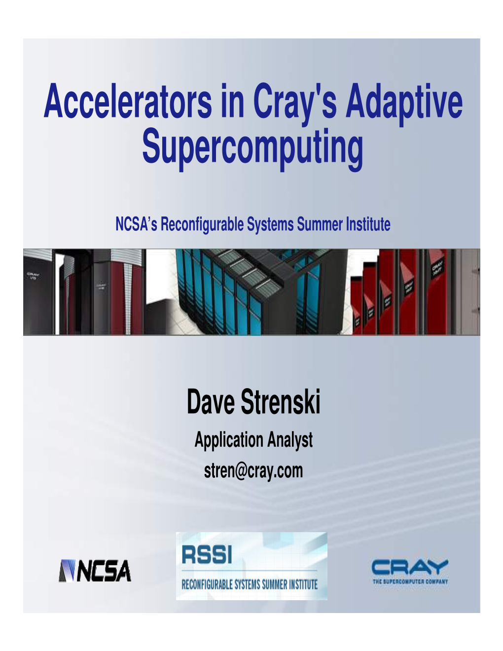 Accelerators in Cray's Adaptive Supercomputing