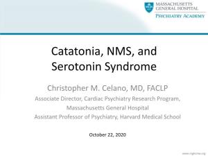 Catatonia, NMS, and Serotonin Syndrome