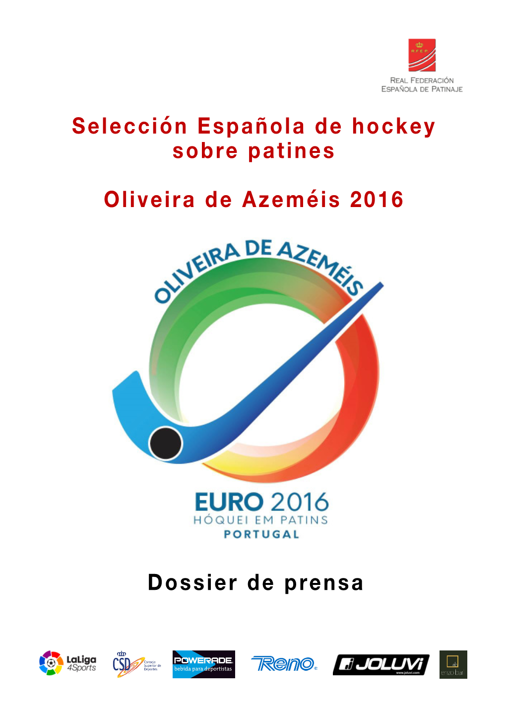 Selección Española De Hockey Sobre Patines Oliveira De Azeméis 2016 Dossier De Prensa