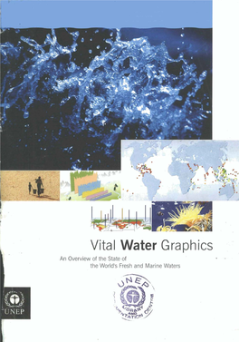 Vital Water Graphics an Overview of the State of the World's Fresh and Marine Waters