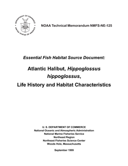 Atlantic Halibut, Hippoglossus Hippoglossus, Life History and Habitat Characteristics