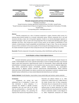 Phenolic Compounds and Uses in Fruit Growing A,B Melekber SULUSOGLU * Akocaeli University, Arslanbey Agricultural Vocational School, TR-41285, Kocaeli/Turkey