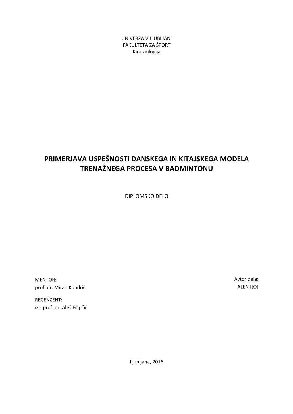 Primerjava Uspešnosti Danskega in Kitajskega Modela Trenažnega Procesa V Badmintonu