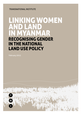 Linking Women and Land in Myanmar Recognising Gender in the National