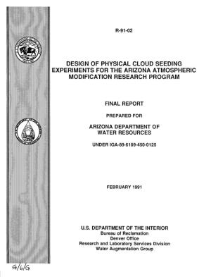 Report No. R 91-2, Design of Physical Cloud Seeding Experiments for The