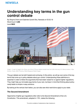 Understanding Key Terms in the Gun Control Debate by Shayna Orens and Gabriele Carotti-Sha, Newsela on 03.02.18 Word Count 1,596 Level MAX