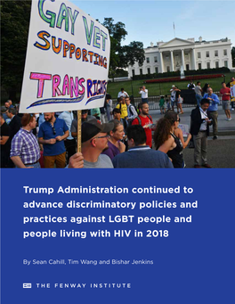 Trump Administration Continued to Advance Discriminatory Policies and Practices Against LGBT People and People Living with HIV in 2018