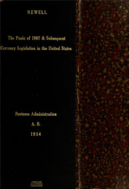 The Panic of 1907 and Subsequent Currency Legislation in the United