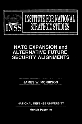 NATO EXPANSION and ALTERNATIVE FUTURE SECURITY ALIGNMENTS