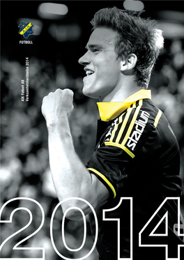 1 AIK Fotboll AB Verksamhetsberättelse 2014