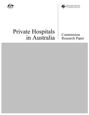 Private Hospitals in Australia, Commission Research Paper, Ausinfo, Canberra