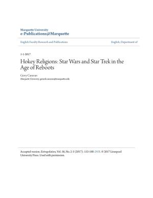 Hokey Religions: Star Wars and Star Trek in the Age of Reboots Gerry Canavan Marquette University, Gerard.Canavan@Marquette.Edu