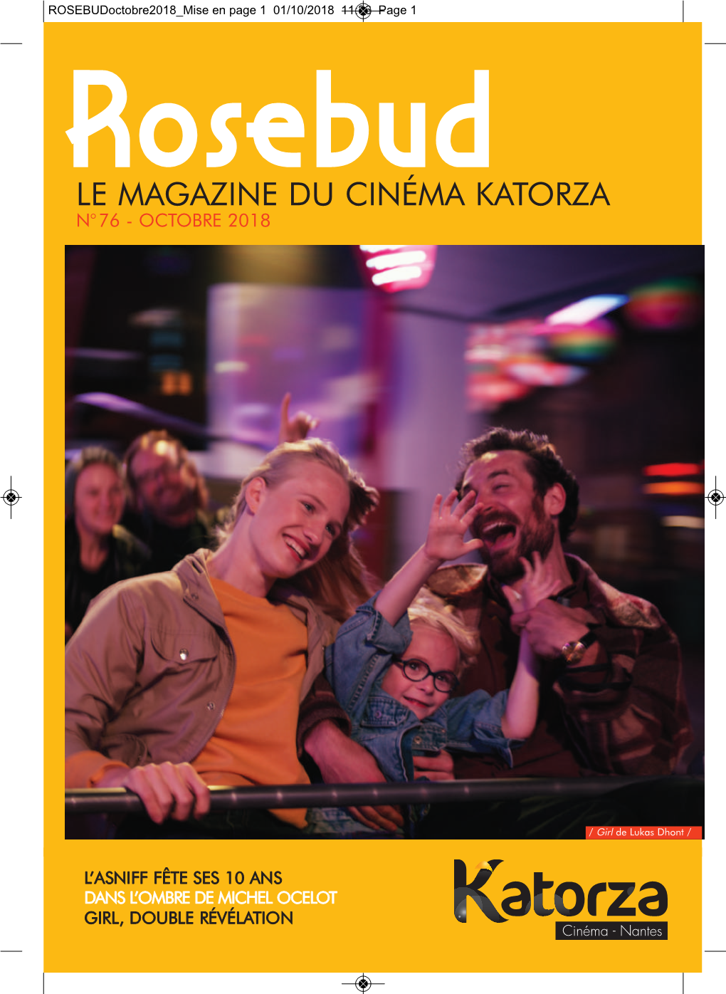 Mise En Page 1 01/10/2018 11:36 Page 1 Rosebud Le Magazine Du Cinéma Katorza N° 76 - Octobre 2018