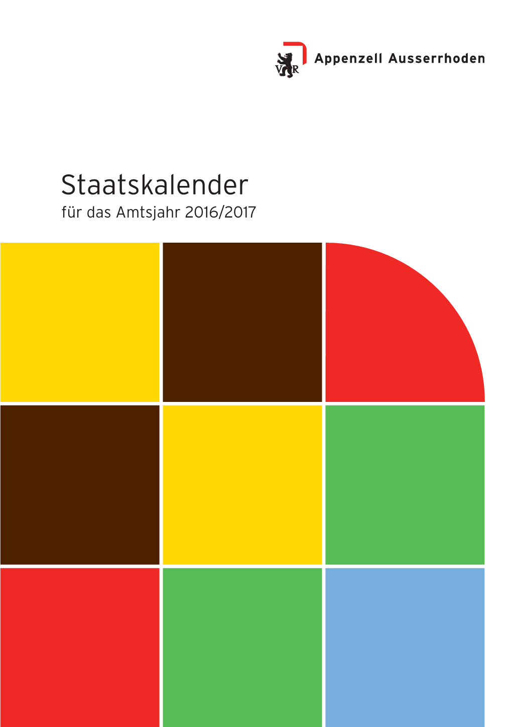 Staatskalender 2016/2017 Staatskalender Für Dasamtsjahr 2016/2017 Staatskalender Für Das Amtsjahr 2016/2017