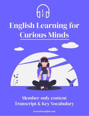 Key Vocabulary, Access to Live Q and a Sessions, and Much More Over on the Website, Which Is Leonardoenglish.Com