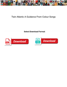 Twin Atlantic a Guidance from Colour Songs