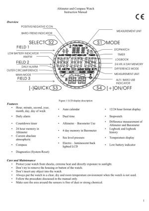 1 Altimeter and Compass Watch Instruction Manual Overview Features • Hour, Minute, Second, Year, Month, Day, Day of Week •